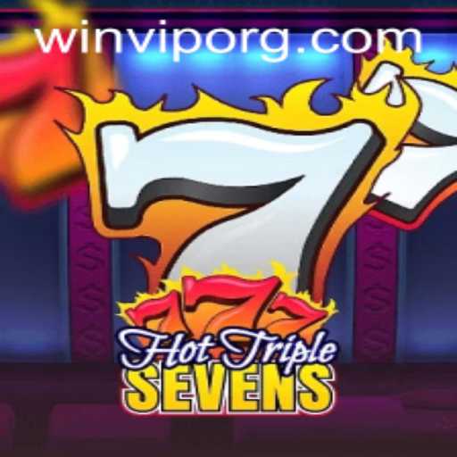 Dive Into the Thrilling World of HotTripleSevens With WINVIP