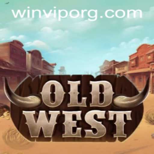 Explore the Exciting World of OldWest: A Thrilling Adventure With WINVIP